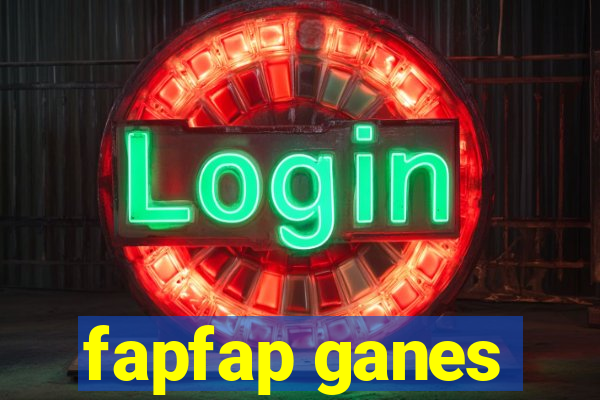 fapfap ganes